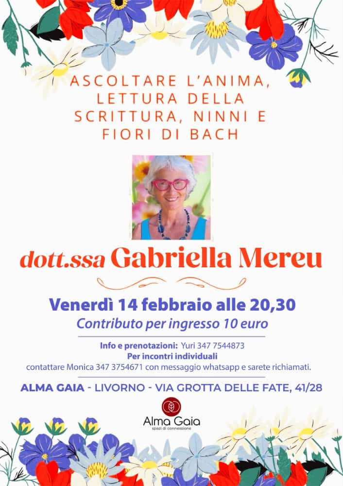 Ascoltare l’anima, lettura della scrittura, ninni e fiori di bach